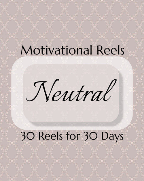 Motivational Reels: Neutral Pack 1